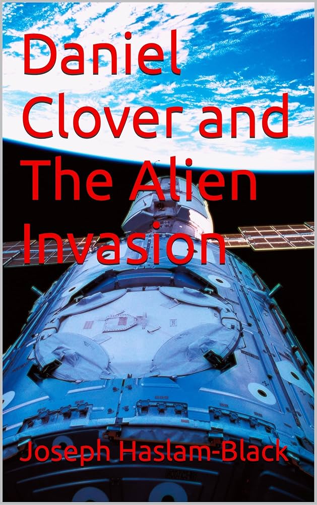 Amazon.co.jp: Daniel Clover and The Alien Invasion (English